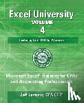 Lenning Cpa, Jeff - Excel University - Volume 4 - Featuring Excel 2013 for Windows: Microsoft Excel Training for CPAs and Accounting Professionals