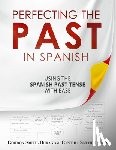 Smith-Duran, Cynthia - Perfecting the Past in Spanish