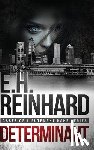 Reinhard, E. H. - Determinant: (Cases of Lieutenant Kane Series Book 3)