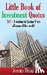 Bhimji, Jeremy - Little Book of Investment Quotes