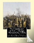 Cooper, James Fenimore - The Chainbearer; or The Littlepage Manuscripts, By J. Fenimore Cooper A NOVEL: ( complete in one volume ) New edition