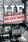 Buck K4ia, Craig - How to Get on HF - The Easy Way
