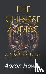 Howe, Aaron - The Chinese Zodiac