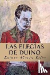 Rilke, Rainer Maria - Las Elegías de Duino