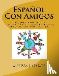 Hickner, Steve - Español Con Amigos: A Partner Approach to Learning Basic Conversational Spanish (Second Edition)