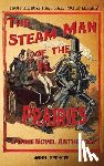 Spencer, John - The Steam Man of the Prairies: A Dime Novel Anthology