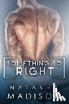 Madison, Natasha - Something So Right