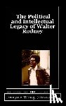 Wong (Omowale), Dwayne - The Political and Intellectual Legacy of Walter Rodney