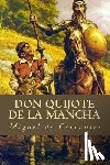 Cervantes, Miguel De - Don Quijote de la Mancha