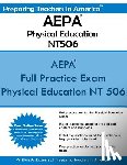 America, Preparing Teachers in - AEPA Physical Education NT506: Arizona Educator Proficiency Assessments - AEPA Physical Education