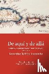 Veloz Maggiolo, Marcio - De aquí y de allá: Antología de escritos en el tiempo y el espacio (1980-2016)