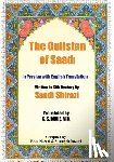 Shirazi, Saadi - The Gulistan of Saadi: In Persian with English Translation