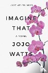 Watts, Jojo - Imagine That