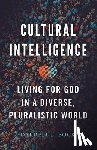 Bock, Darrell L. - Cultural Intelligence: Living for God in a Diverse, Pluralistic World