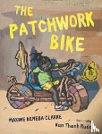 Clarke, Maxine Beneba - The Patchwork Bike