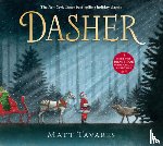 Tavares, Matt - Dasher: How a Brave Little Doe Changed Christmas Forever