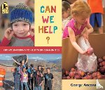 Ancona, George - Can We Help?: Kids Volunteering to Help Their Communities