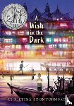 Soontornvat, Christina - A Wish in the Dark