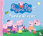 Candlewick Press - Candlewick Press: Peppa Pig and the Family Reunion