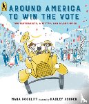 Rockliff, Mara - Around America to Win the Vote: Two Suffragists, a Kitten, and 10,000 Miles