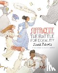 Roberts, David - Suffragette: The Battle for Equality