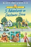DiCamillo, Kate - 3 Adventures on Deckawoo Drive: 3 Books in 1 (an Early Chapter Book Collection Featuring Leroy Ninker Saddles Up, Francine Poulet Meets the Ghost Racc