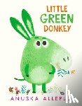 Allepuz, Anuska - LITTLE GREEN DONKEY