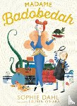 Dahl, Sophie - Madame Badobedah