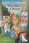 DiCamillo, Kate - Mercy Watson Is Missing!: Tales from Deckawoo Drive, Volume Seven (a Funny and Heartwarming Chapter Book - For Early Readers Ages 6-9 in Grades 1-4)