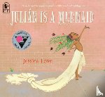 Love, Jessica - Julián Is a Mermaid