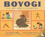Moore, David Barclay - Boyogi: How a Wounded Family Learned to Heal