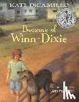 DiCamillo, Kate - Because of Winn-Dixie: (A Beloved Middle-Grade Classic about Friendship, Family, and a Dog That Changes Everything - For Kids Ages 9-12 in Grades 4-7)