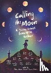 Méndez, Yamile Saied - Calling the Moon: 16 Period Stories from Bipoc Authors