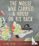 Stutzman, Jonathan - Stutzman, J: Mouse Who Carried a House on His Back