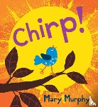 Murphy, Mary - Chirp