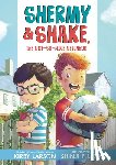 Larson, Kirby - Shermy and Shake, the Not So Nice Neighbor