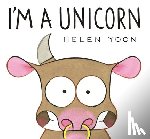 Yoon, Helen - IM A UNICORN