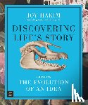 Hakim, Joy - Discovering Life's Story: The Evolution of an Idea