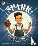 Ramirez, Ainissa - Spark: Jim West's Electrifying Adventures in Creating the Microphone