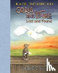 DiCamillo, Kate - Orris and Timble: Lost and Found: (A Sweet and Funny Early Chapter Book about Friendship, Trust, and Finding Your Way - For Kids Ages 5-8 in Grades K-