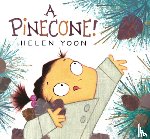 Yoon, Helen - A Pinecone!