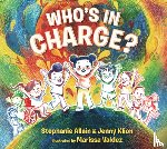 Allain, Stephanie - Who's in Charge?