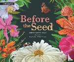 Buhrman-Deever, Susannah - Before the Seed: How Pollen Moves