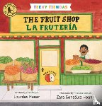 Heuer, Lourdes - Teeny Tiendas: The Fruit Shop/La Frutería