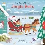 Pierpont, James Lord - Jingle Bells: (A Christmas Carol Board Book with Interactive Sliders and Qr Code for Instrumental and Vocal Versions - For Babies and Toddlers)