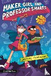Florentine, Jasmine - Maker Girl and Professor Smarts