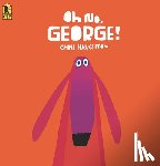Haughton, Chris - Oh No, George!