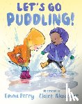 Perry, Emma - Let's Go Puddling!