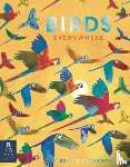 de La Bedoyere, Camilla - Birds Everywhere