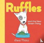 Melling, David - Ruffles and the New Green Thing